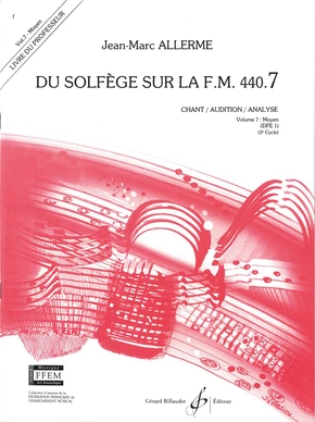 Du solfège sur la F. M. 440.7. Chant, audition et analyse Livre du professeur